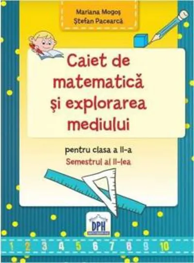 Caiet de Matematica și explorarea mediului