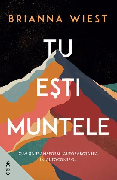 Tu ești muntele - Paperback brosat - Brianna Wiest