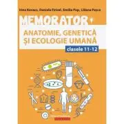 Memorator de Biologie anatomie, genetica si ecologie umana pentru clasele 11-12