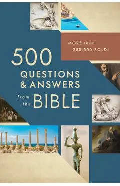500 Questions & Answers from the Bible: More Than 250,000 Sold!