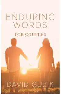 Enduring Words for Couples: Daily Thoughts Suited for Couples from God's Enduring Word