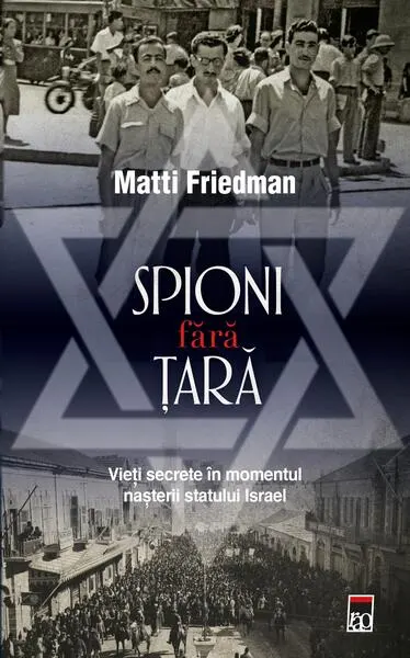 Spioni fără țară - Paperback brosat - Matti Friedman