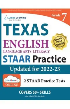 Texas State Test Prep: Grade 7 English Language Arts Literacy (ELA) Practice Workbook and Full-length Online Assessments