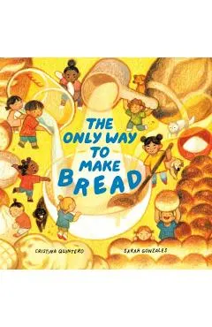 The Only Way to Make Bread
