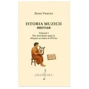 Istoria Muzicii Breviar. Volumul 1