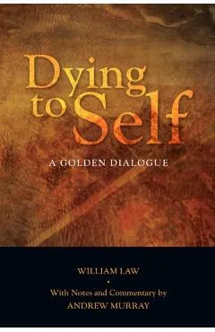 Dying to Self: A Golden Dialogue