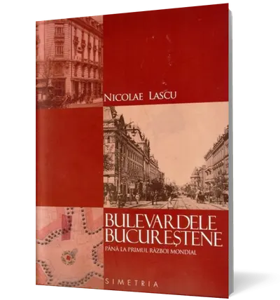 Bulevardele Bucureştene până la primul Război Mondial