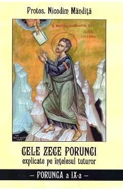 Cele zece porunci explicate pe intelesul tuturor. Porunca a IX-a