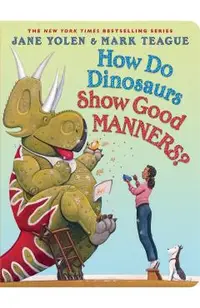 How Do Dinosaurs Show Good Manners?