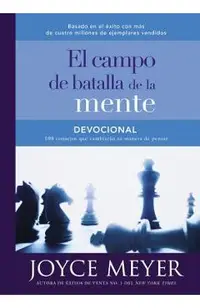 Devocional El Campo de Batalla de la Mente: 100 Consejos Que Cambiar�n Su Manera de Pensar