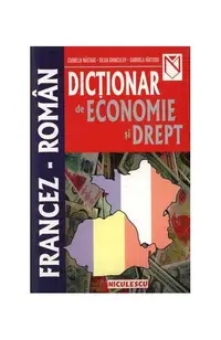 Dicţionar de economie şi drept francez-român - Paperback brosat - Corneliu Năstase, Silvia Ghinculov, Gabriela Vârtosu