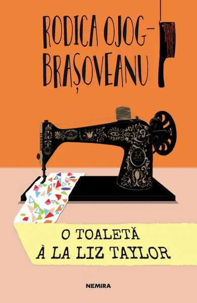 O toaletă à la Liz Taylor (Vol. 6) - Paperback brosat - Rodica-Ojog Braşoveanu