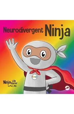 Neurodivergent Ninja: A Children's Book About the Gifts of Neurodiversity
