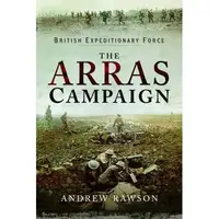 Arras Campaign, Andrew Rawson
