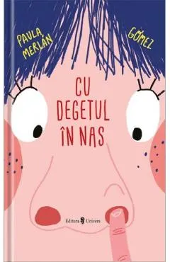 Cu degetul in nas
