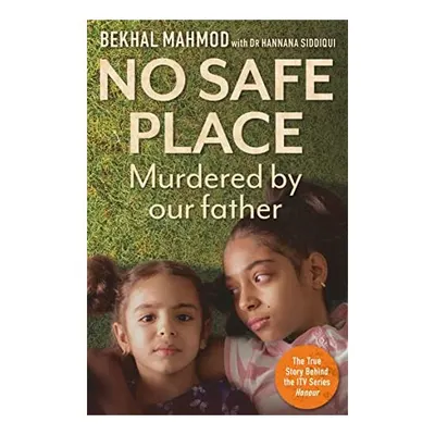 No Safe Place, Bekhal Mahmod, Hannana Siddiqui