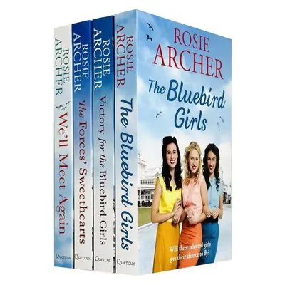 Rosie Archer The Bluebird Girls Collection 4 Books Set (we'll Meet Again, The Bluebird Girls, The Forces Sweethearts, Victory For The Bluebird Girls)