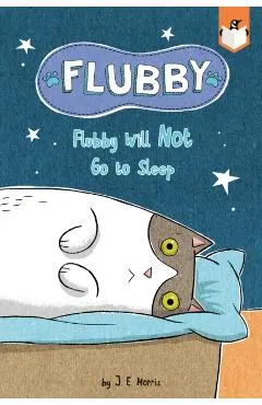 Flubby Will Not Go to Sleep