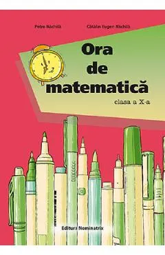 Ora de matematica - Clasa 10
