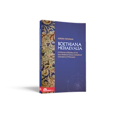 Boethiana mediaevalia. A Collection of Studies on the Early Medieval Fortune of Boethius’ Consolation of Philosophy