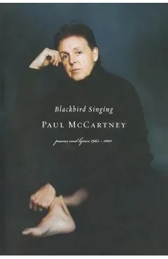 Blackbird Singing: Poems and Lyrics, 1965-1999