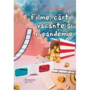 Filme, carti, vacante si o pandemie