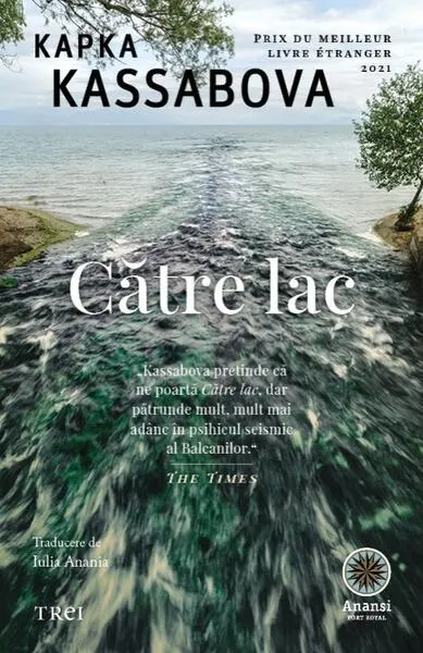 Către lac - Paperback brosat - Kapka Kassabova
