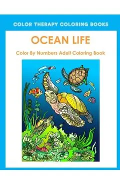 Ocean Life Color By Number Adult Coloring Book