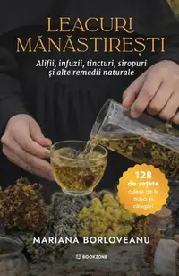 Leacuri mănăstirești - Hardcover - Mariana Borloveanu