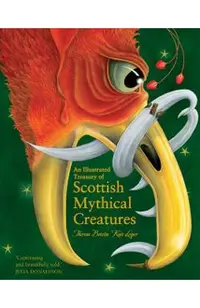 Illustrated Treasury of Scottish Mythical Creatures