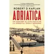 Adriatica. Un concert al civilizatiilor la sfarsitul epocii moderne
