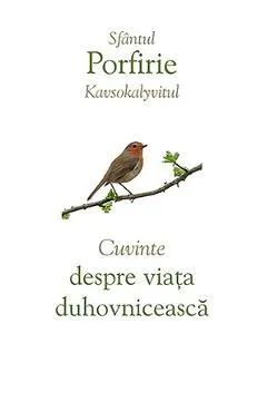 Cuvinte despre viata duhovniceasca