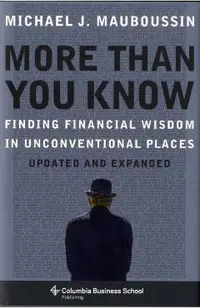 More Than You Know: Finding Financial Wisdom in Unconventional Places