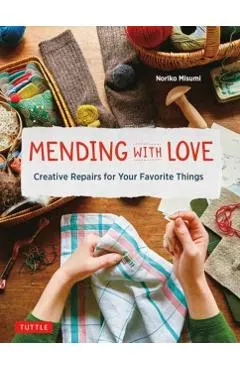 Mending with Love: Creative Repairs for Your Favorite Things