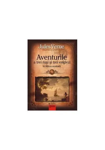Aventurile a trei ruşi şi trei englezi în Africa australă - Paperback - Jules Verne