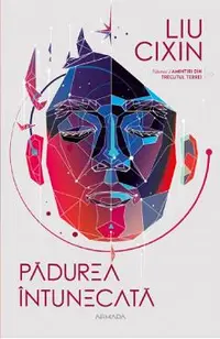 Padurea intunecata. Amintiri din trecutul Terrei Vol.2