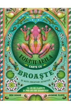 Formidabila carte cu broaste si alte creaturi acvatice