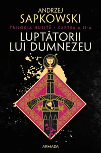 Luptătorii lui Dumnezeu (Trilogia Husită, partea a II-a)