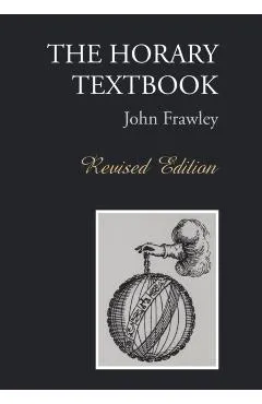 The Horary Textbook - Revised Edition