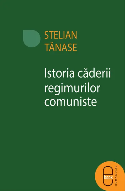 Istoria caderii regimurilor comuniste (epub)