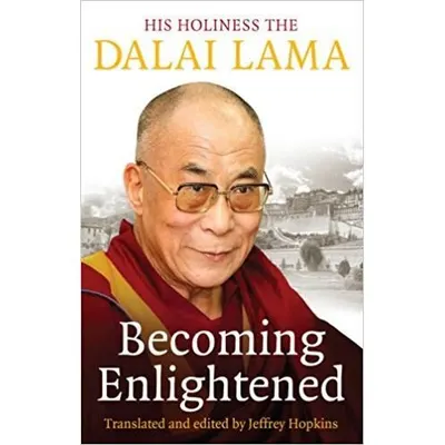 Becoming Enlightened by HH Dalai Lama
