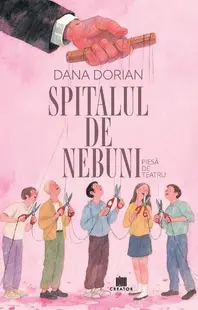 Spitalul de nebuni - Paperback brosat - Dana Dorian