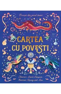 Cartea cu povesti. Povesti din jurul lumii