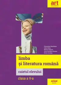 Caietul elevului. Limba și literatura română. Clasa a V-a. - Paperback brosat - Florentina Sâmihăian, Sofia Dobra, Monica Halaszi, Anca Davidoiu-Roman, Horia Corcheș