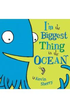I'm the Biggest Thing in the Ocean!