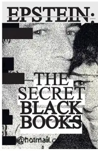Jeffrey Epstein: Secret Black Books - Two Leaked Address Books + Secret House Manual From Jeffrey Epstein & Ghislaine Maxwell's Alleged