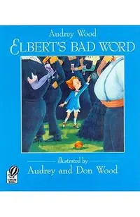 Elbert's Bad Word