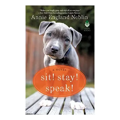 Sit! Stay! Speak!