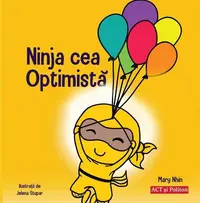 Ninja cea Optimistă - Paperback - Mary Nhin