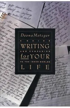 Writing for Your Life